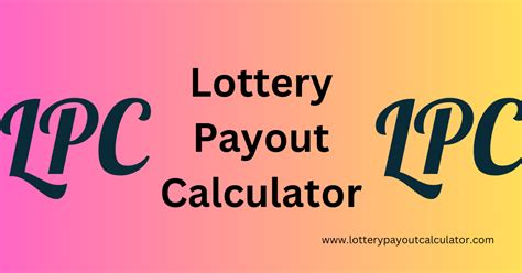 Lottery Payout Calculator .